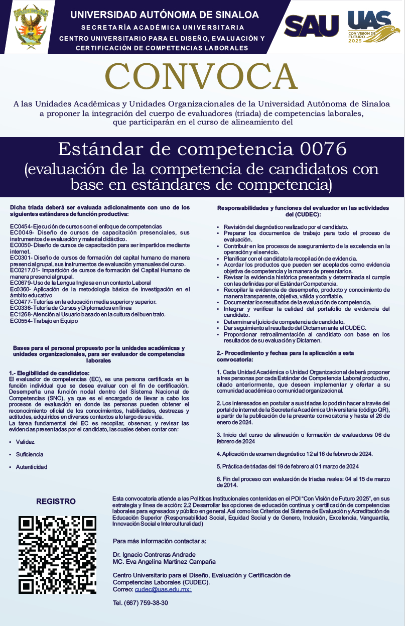 Convocatoria del Centro Universitario para el Diseo, Evaluacin y Certificacin de Competencias Laborales (CUDEC) de la UAS, para la integracin del cuerpo de evaluadores (triada) de estndar de competencia 0076