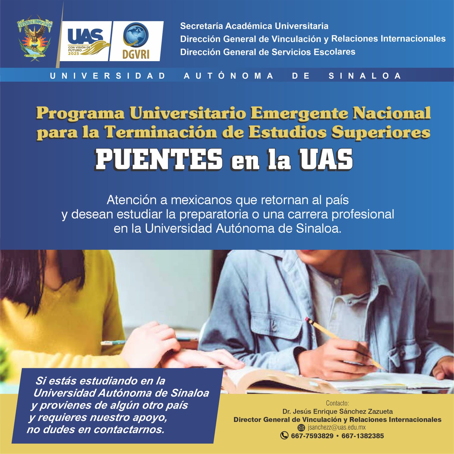 Programa universitario emergente nacional para la terminacin de estudios superiores PUENTES en la UAS